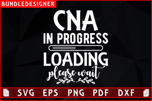 CNA in Progress: A Nurse T-Shirt Design SVG