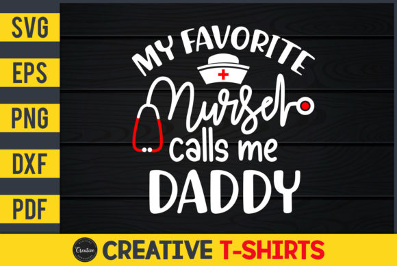My Favorite Nurse Calls Me Daddy Design Review