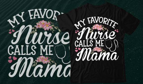 My Favorite Nurse Calls Me Mama SVG: A Heartfelt Design