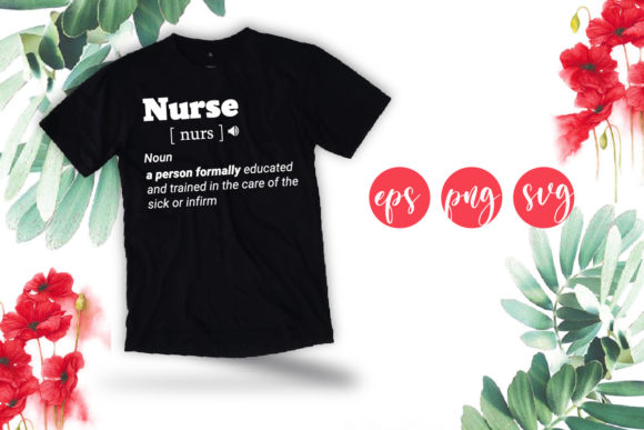 Nurse Definition T-shirt Svg: A Closer Look